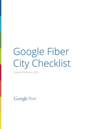 Google Fiber
City Checklist
Updated February, 2014

 
