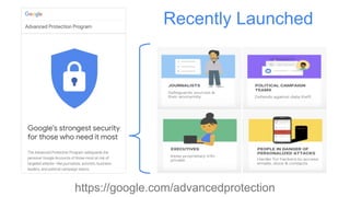 Recently Launched
https://google.com/advancedprotection
 