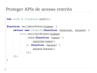 Proteger APIs de acesso restrito
 