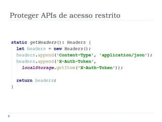 Proteger APIs de acesso restrito
 