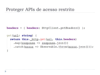 Proteger APIs de acesso restrito
 