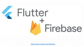 https://www.youtube.com/flutterdev
 