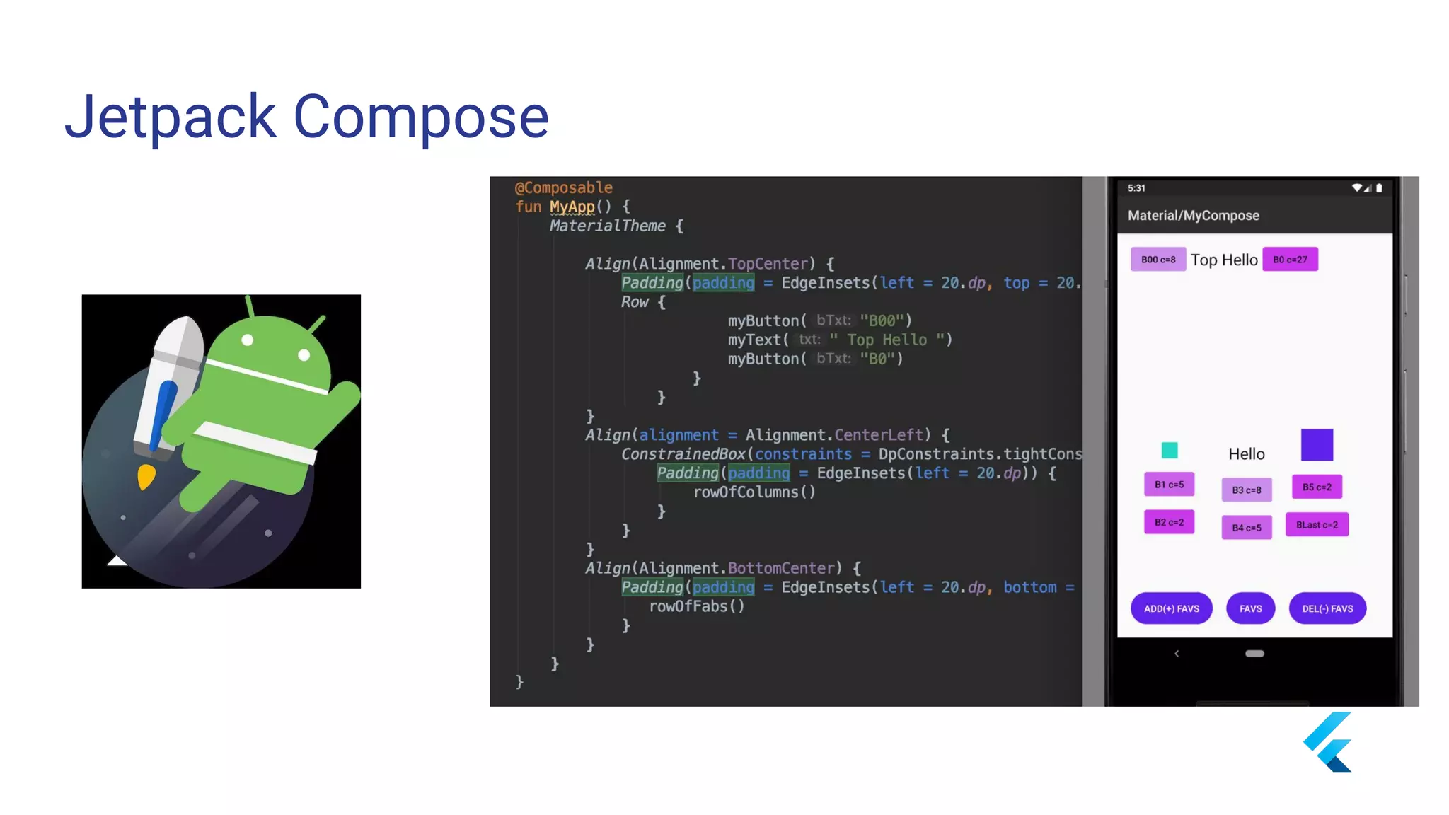 Jetpack Compose
 