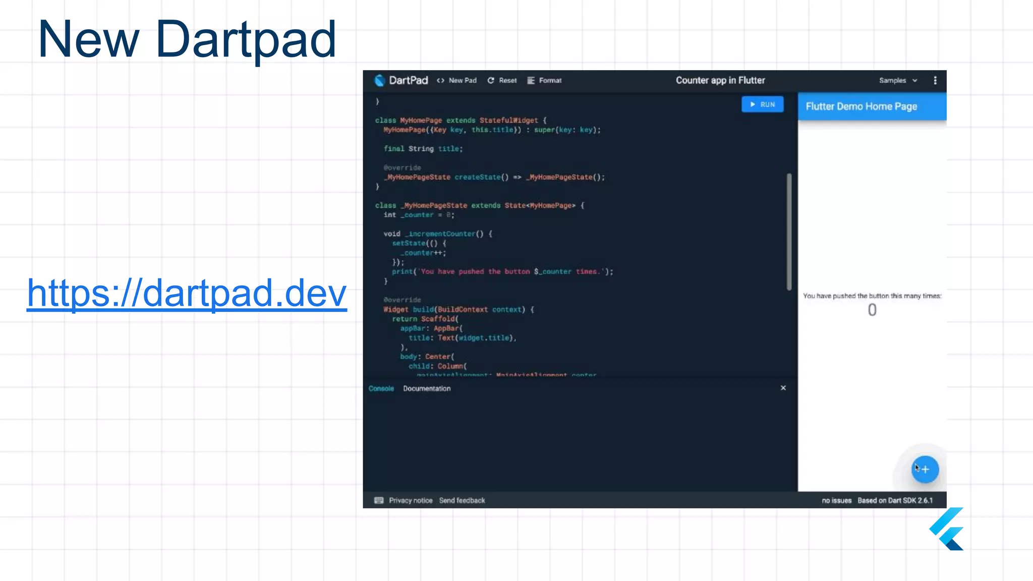 New Dartpad
https://dartpad.dev
 