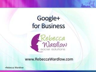 +Rebecca Wardlow
www.RebeccaWardlow.com
 
