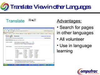 Translate: View in other Languages Translate   Advantages: Search for pages in other languages All volunteer Use in language learning 