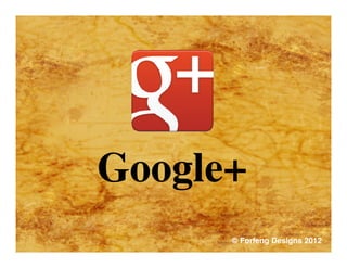 Google+
      © Forfeng Designs 2012
 