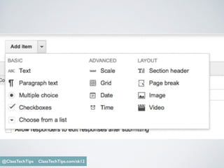 Entries are timestamped
Monica Burns @ClassTechTips@ClassTechTips ClassTechTips.com/sk12
 
