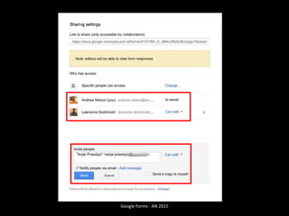Google Forms - AN 2015
 