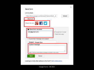 Google Forms - AN 2015
 