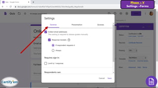 Phase – V
Settings –Forms
 