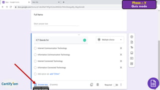 Phase – V
Quiz mode
 