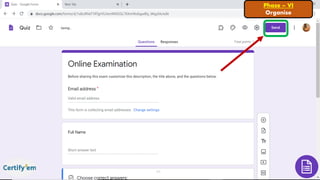 Phase – VI
Organise
 