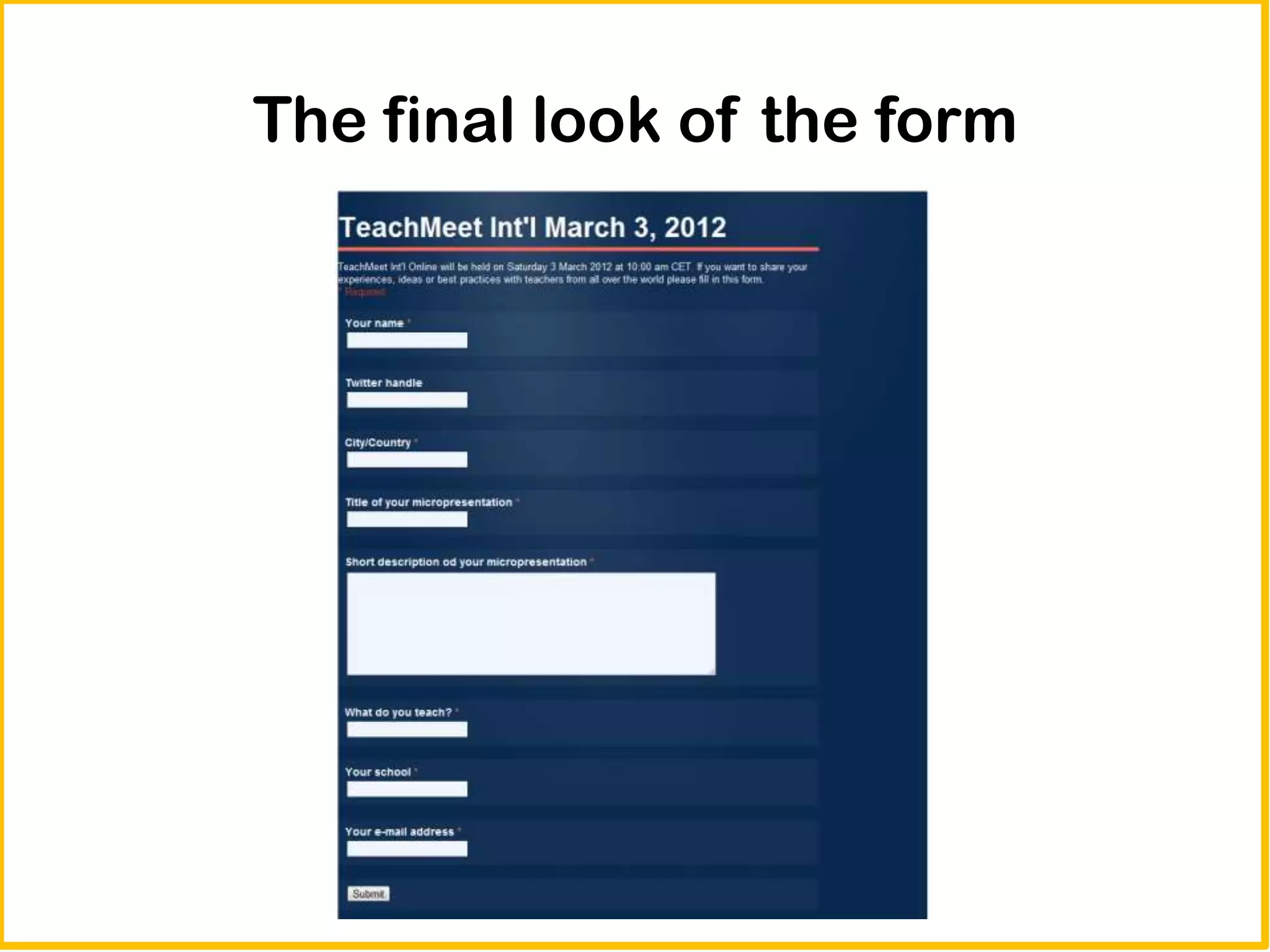 The final look of the form
 