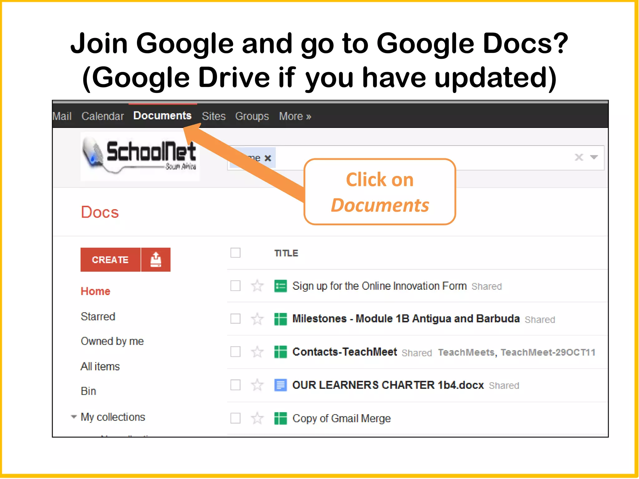 Join Google and go to Google Docs?
 (Google Drive if you have updated)


                   Click on
                  Documents
 