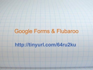 Google Forms & Flubaroo http://tinyurl.com/64ru2ku 