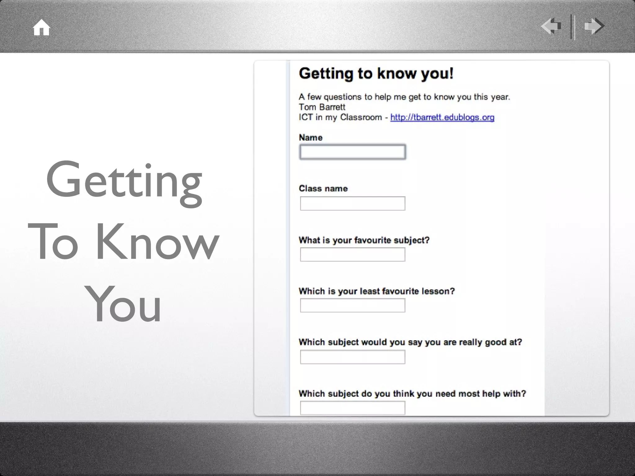 Getting
To Know
  You
 