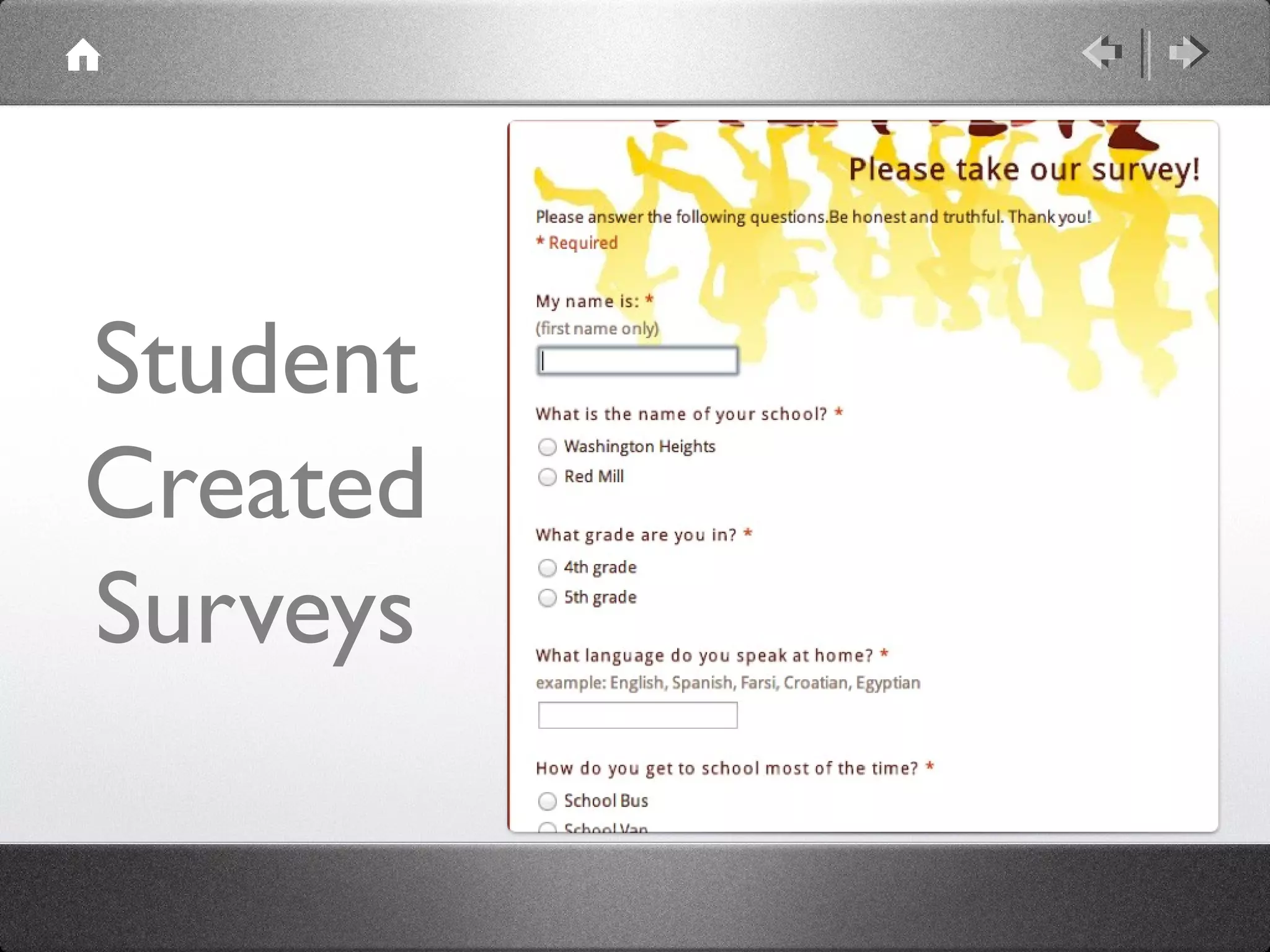 Student
Created
Surveys
 