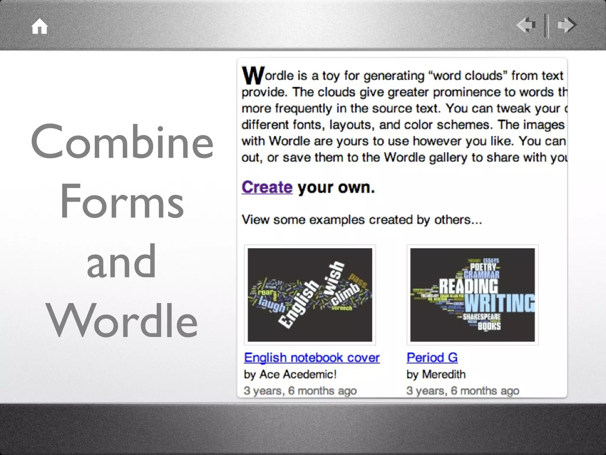 Combine
 Forms
  and
Wordle
 