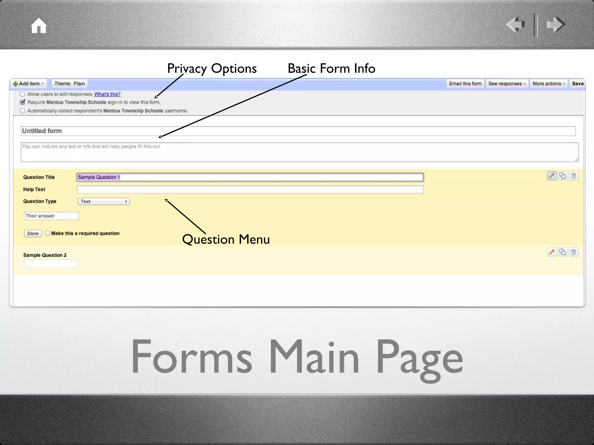 Privacy Options   Basic Form Info




   Question Menu




Forms Main Page
 