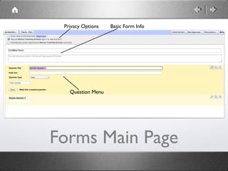 Privacy Options   Basic Form Info




   Question Menu




Forms Main Page
 