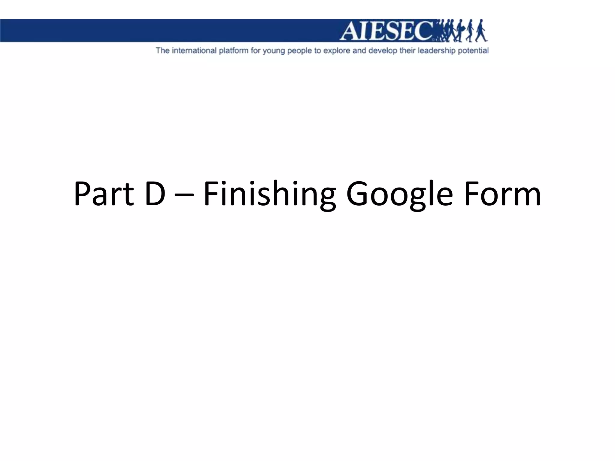 Part D – Finishing Google Form