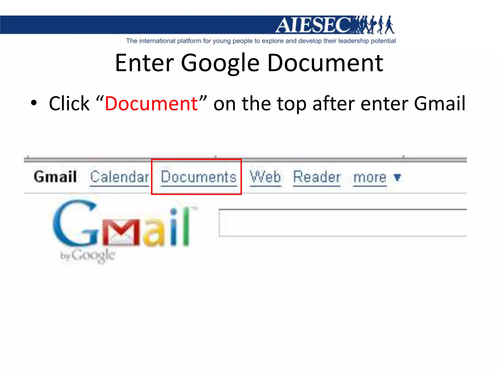 Enter Google DocumentClick “Document” on the top after enter Gmail