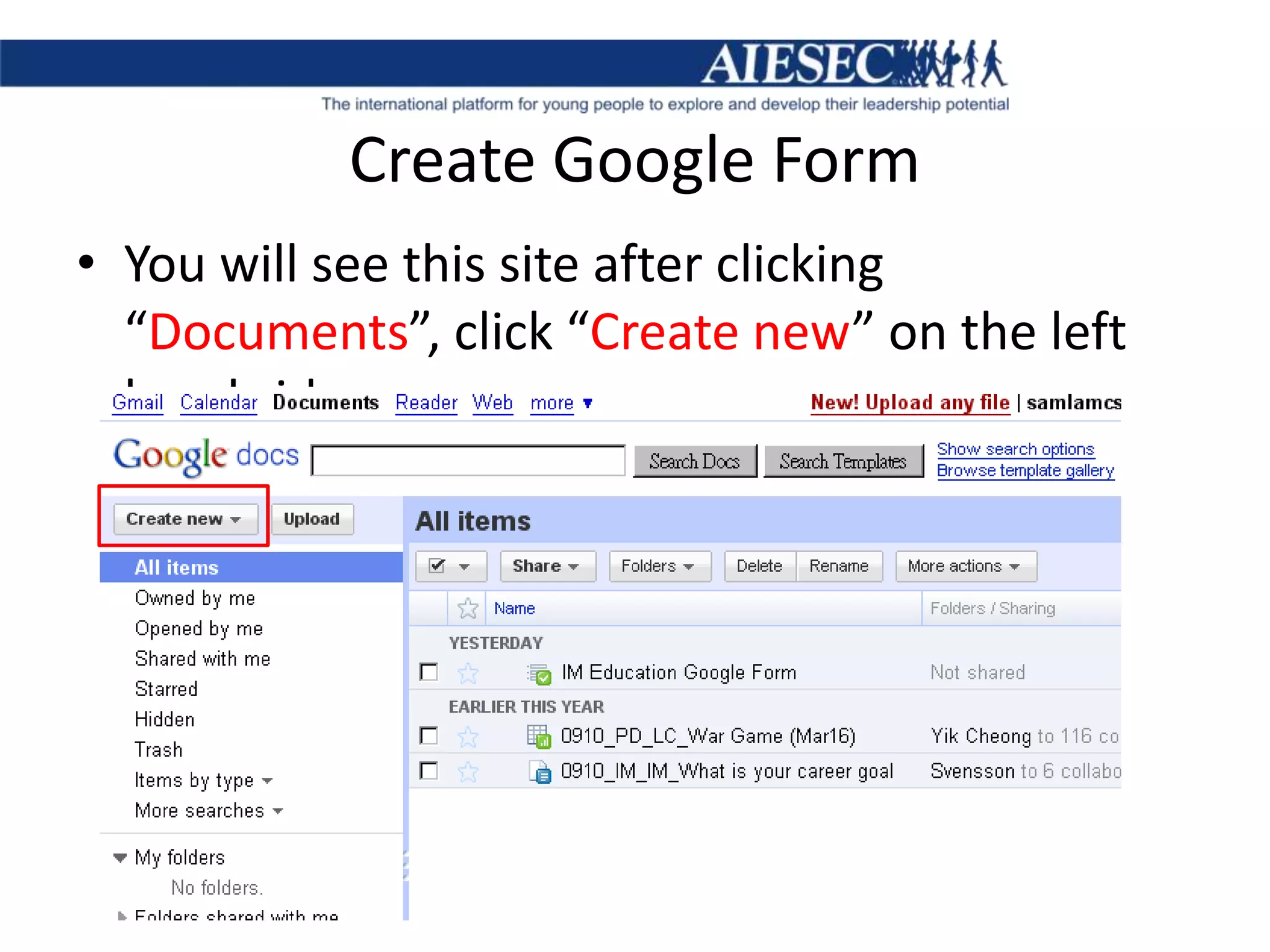 Create Google FormYou will see this site after clicking “Documents”, click “Create new” on the left hand side