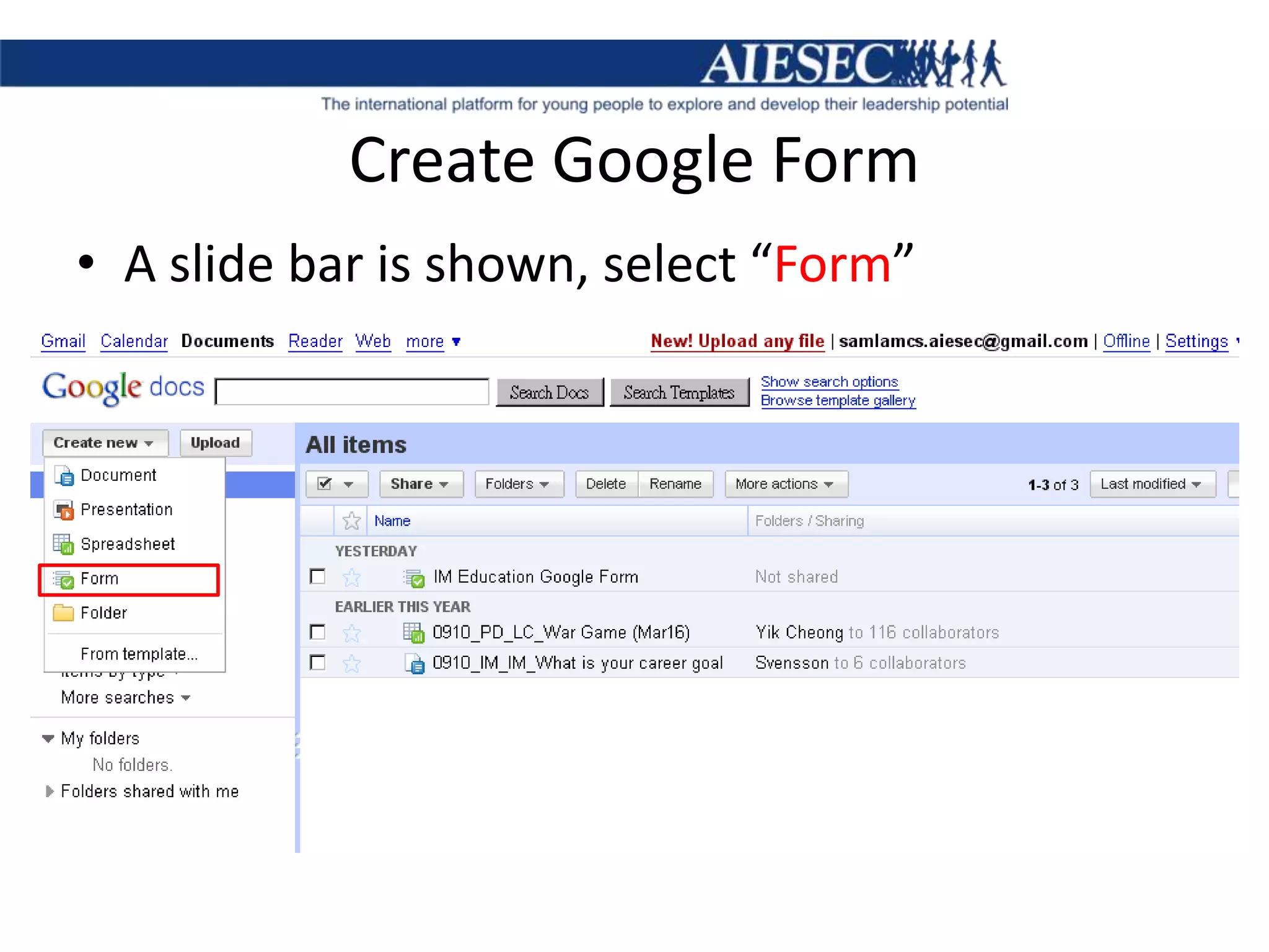 Create Google FormA slide bar is shown, select “Form”
