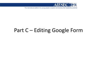 Part C – Editing Google Form