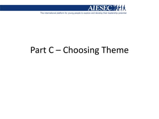 Part C – Choosing Theme