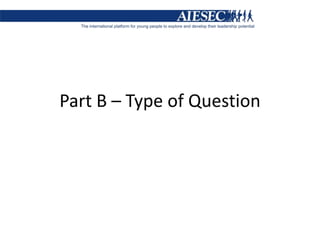 Part B – Type of Question