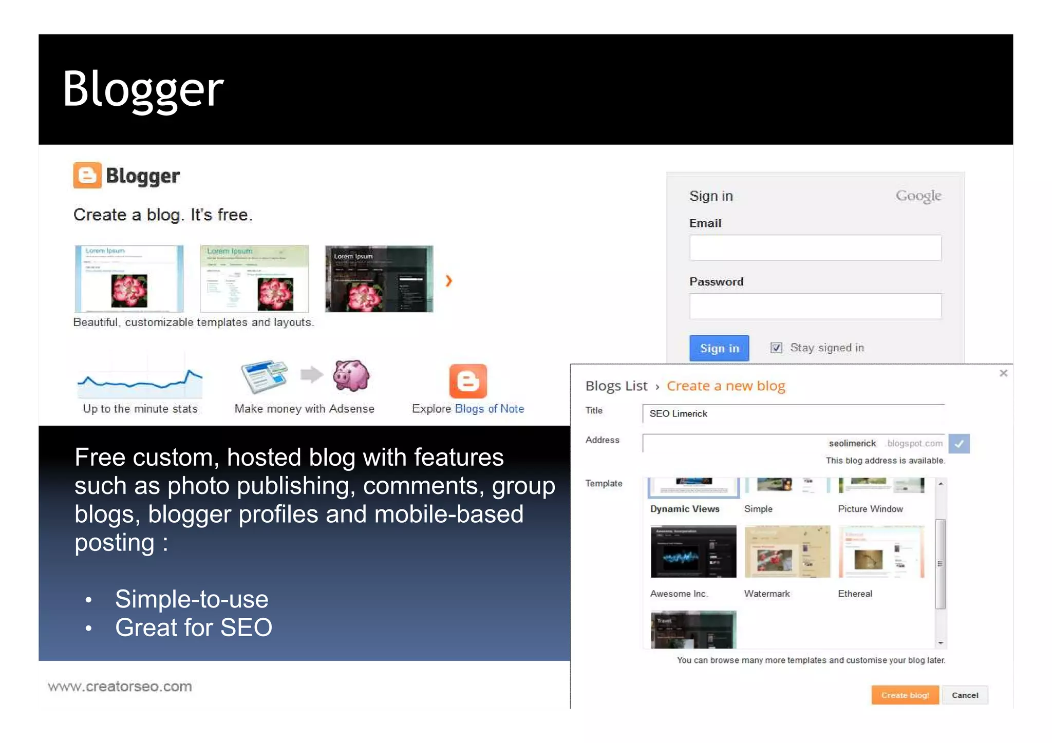 Blogger




Free custom, hosted blog with features
such as photo publishing, comments, group
blogs, blogger profiles and mobile-based
posting :

• Simple-to-use
• Great for SEO
 