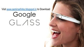 Visit www.seminarlinks.blogspot.in to Download

 