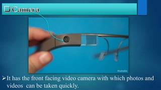 It has the front facing video camera with which photos and
videos can be taken quickly.
 
