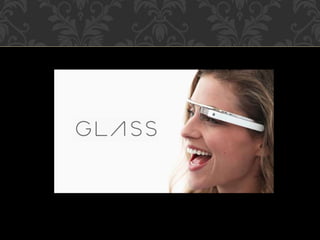 Google glass ariana