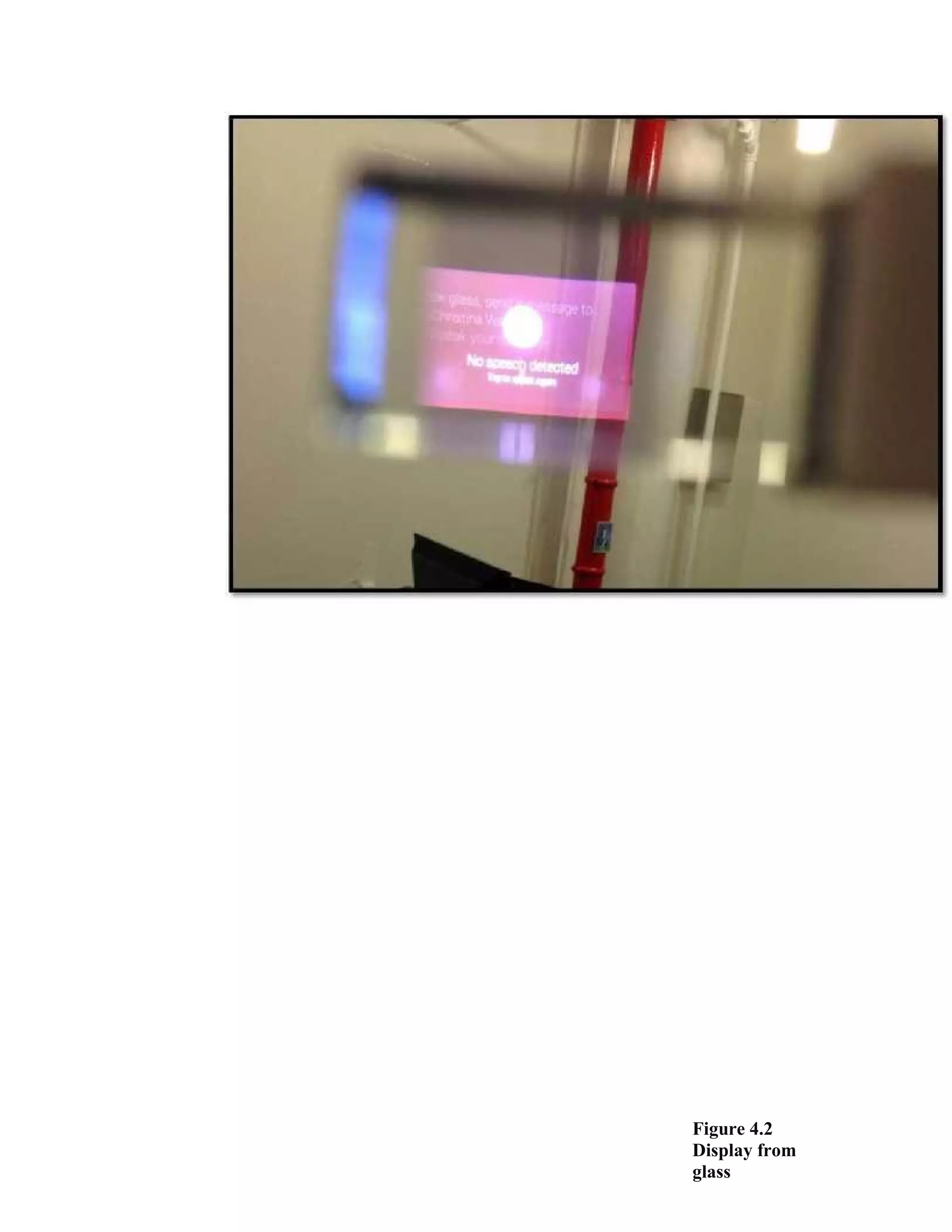 Figure 4.2
Display from
glass
 