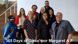 ‘365 Days of Glass’ por Margaret A P 
 
