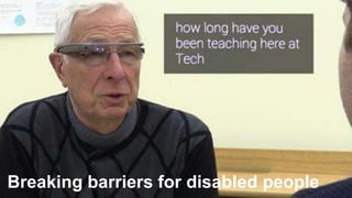 Breaking barriers for disabled people 
 
