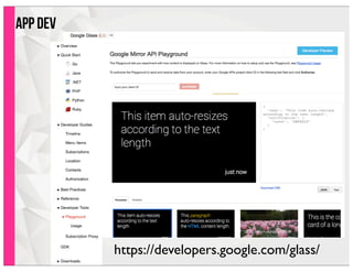 app dev
https://developers.google.com/glass/
 
