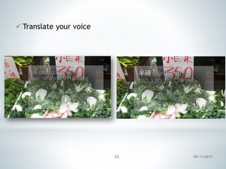  Translate your voice

23

09-11-2013

 