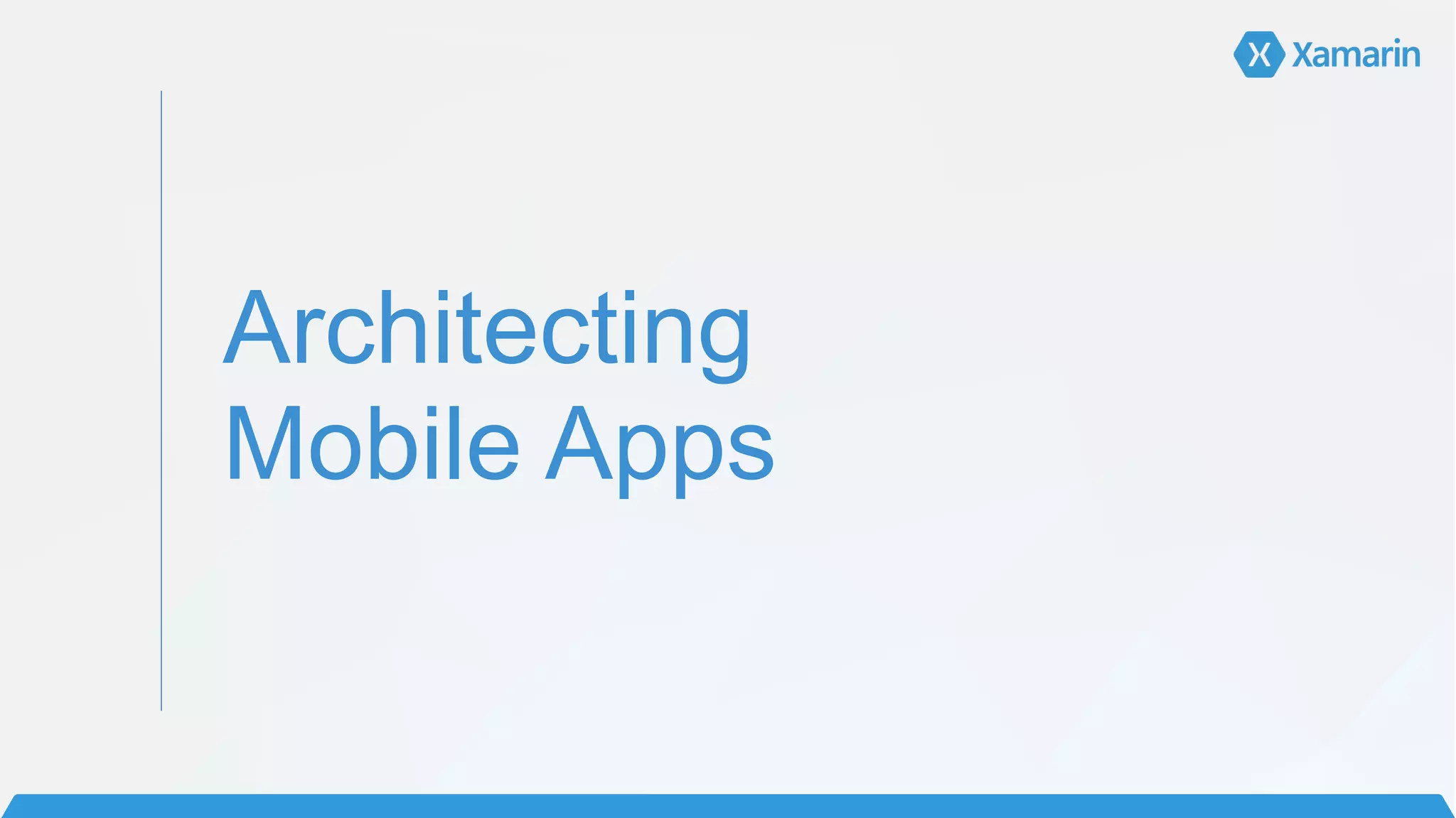 Architecting  
Mobile Apps
 