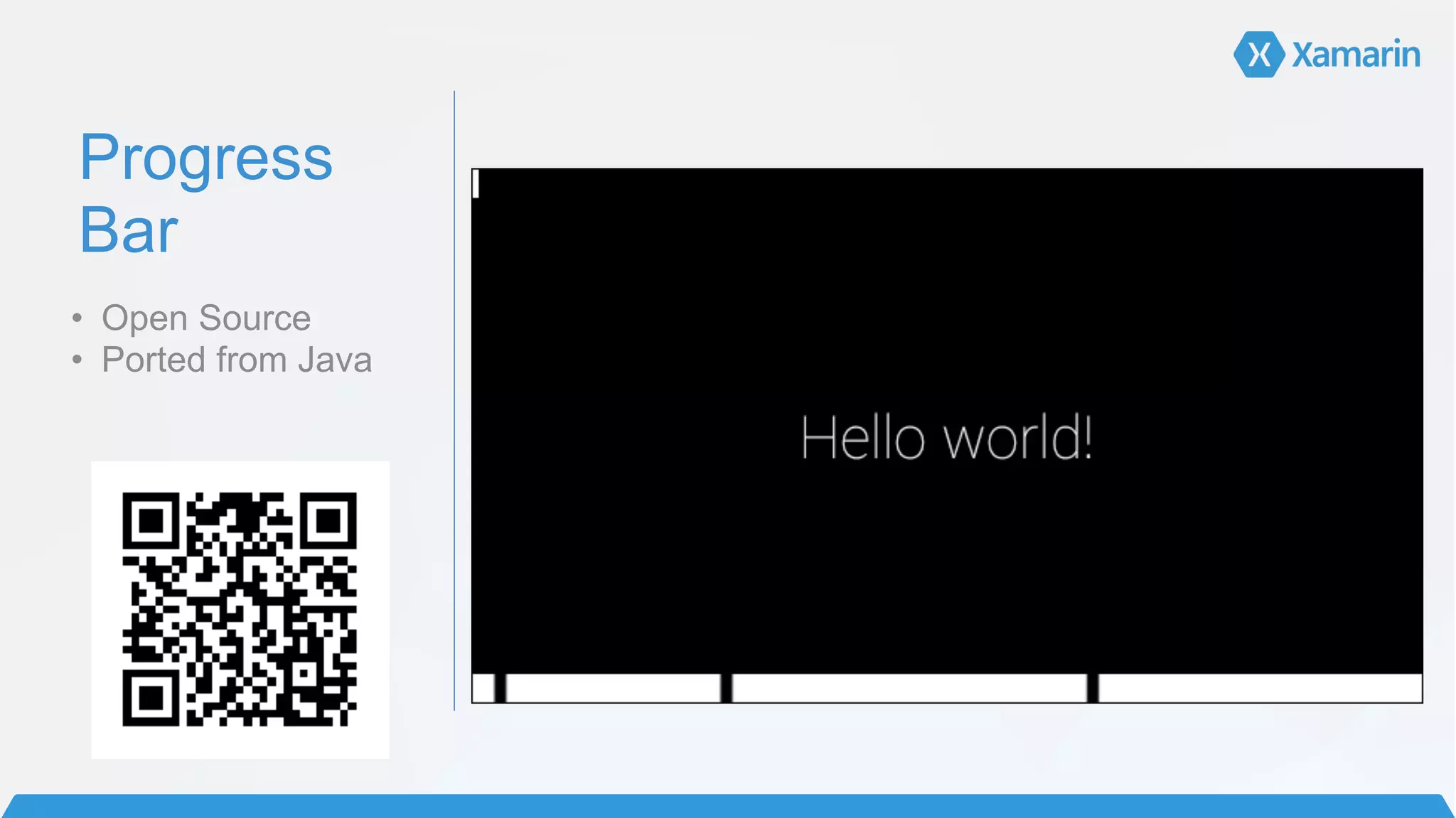 Progress
Bar
• Open Source
• Ported from Java
 