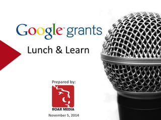 Click to edit Master title style 
Lunch & Learn 
Prepared by: 
November 5, 2014  