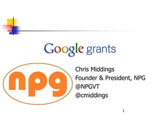 Chris Middings
Founder & President, NPG
@NPGVT
@cmiddings
1
 
