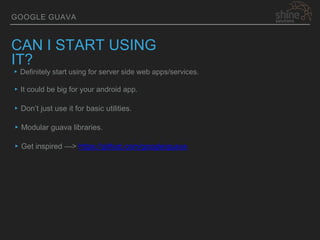 Google guava APIs | PPTX