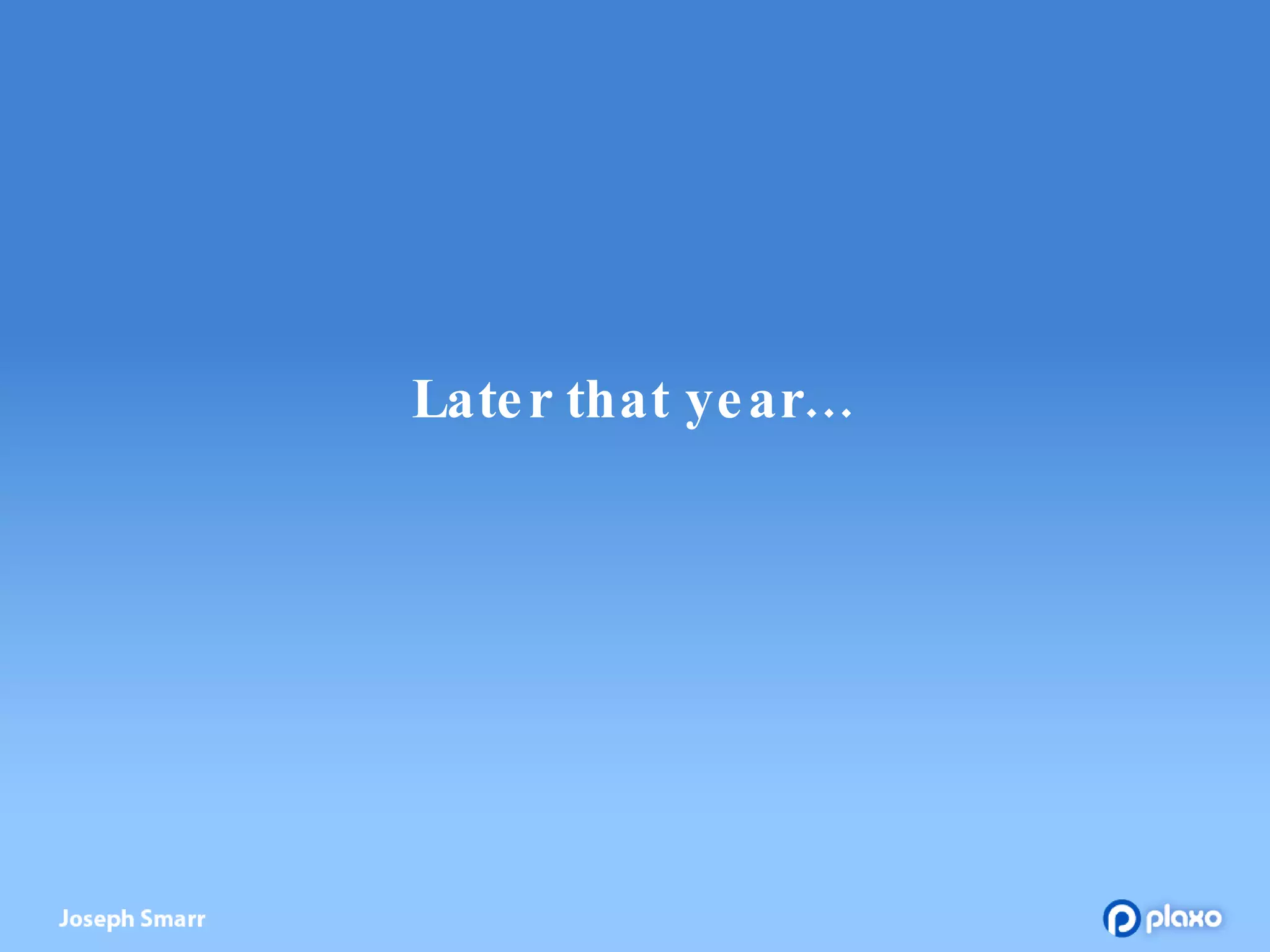 Later that year… 