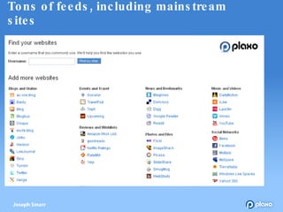 Tons of feeds, including mainstream sites 