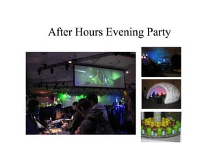 After Hours Evening Party
 