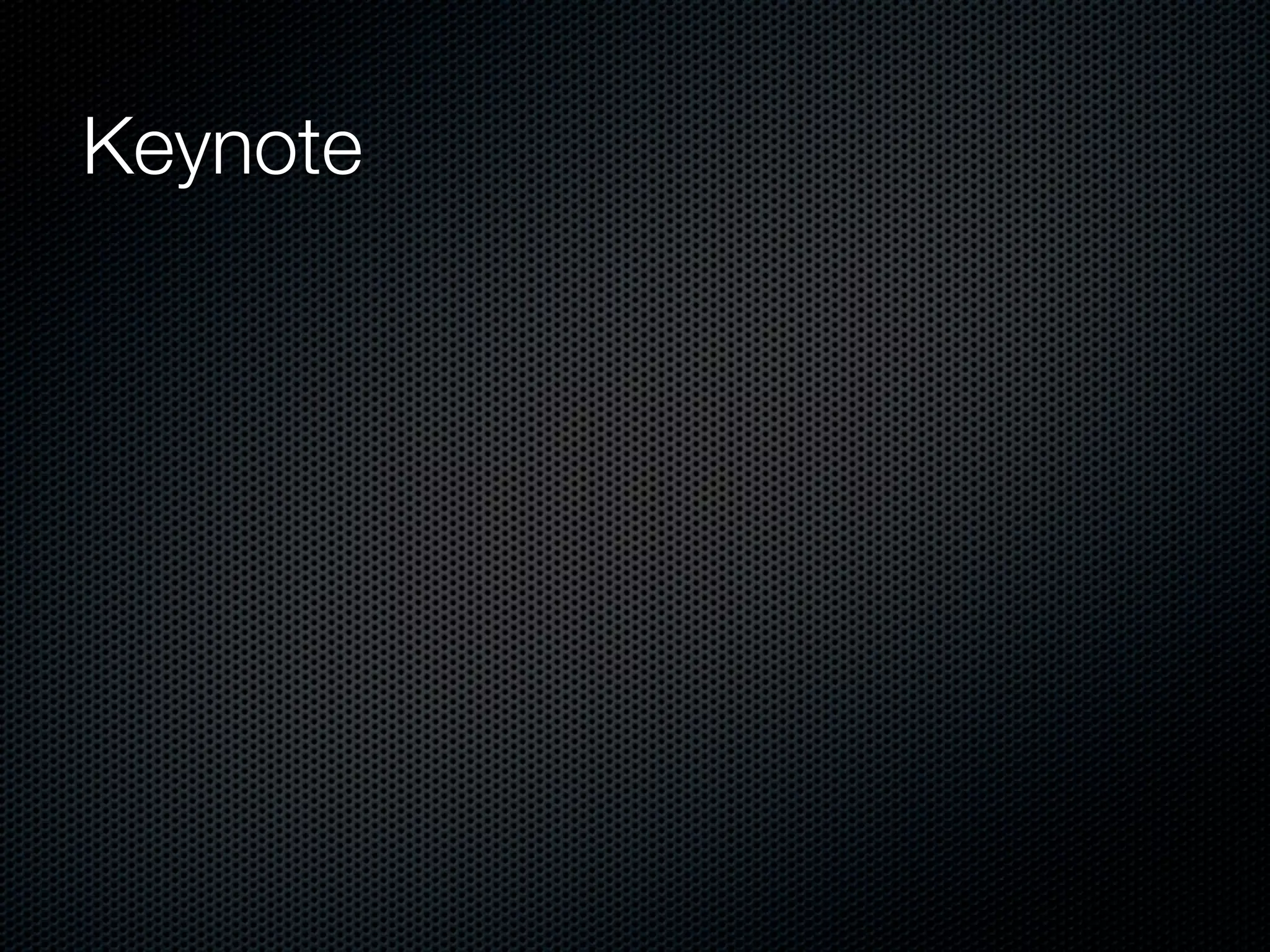 Keynote
 